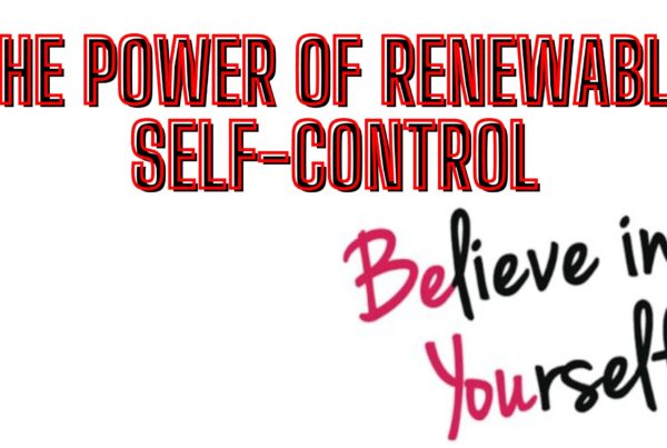 The Power of Renewable Self-Control. Release Hypnosis Melbourne Hypnotherapy. Beliefs Mindset Counselling Therapy Online St Kilda Australia.