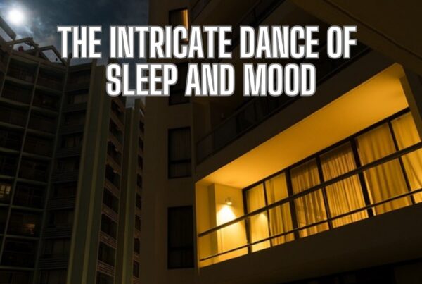 The Intricate Dance of Sleep and Mood. Release Hypnosis Melbourne Hypnotherapy. Insomnia Depression Anxiety Hypnotherapist Hypnotist Counselling Online Austrlaia Counseling St Kilda Rd.
