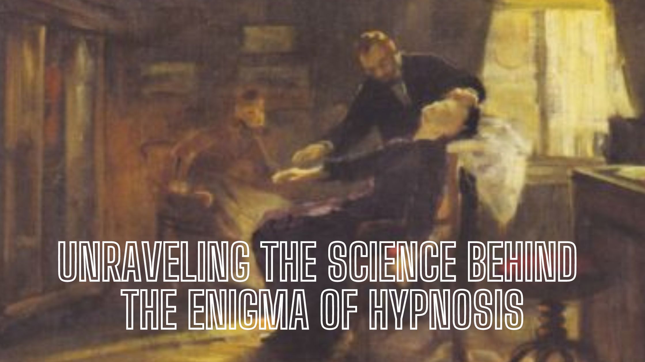 Unraveling the Science Behind the Enigma of Hypnosis - Release Hypnosis