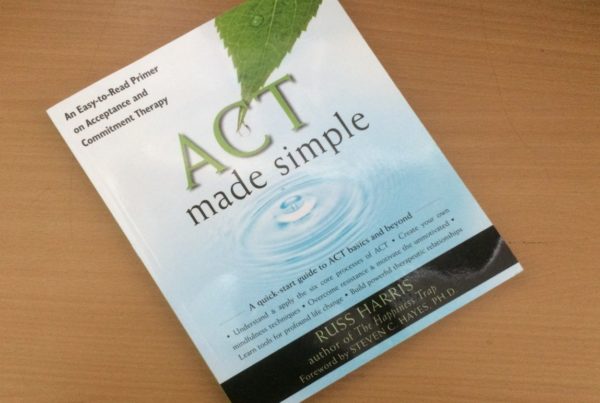 ACT Made Simple Acceptance Commitment Therapy Russ Harris Release Hypnosis Counselling Hypnotherapy Melbourne St Kilda Rd