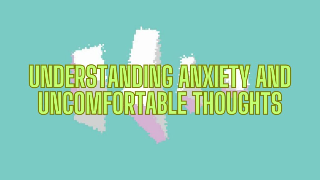 Understanding Anxiety and Uncomfortable Thoughts. Release Hypnosis Melbourne Hypnotherapy. Online Counselling Therapy Australia St Kilda Rd.