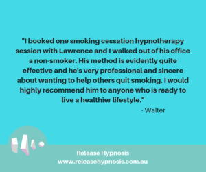 Walter Release Hypnosis Testimonial Hypnotherapy Melbourne Counselling St Kilda Rd Stop Smoking Quit Cigarettes