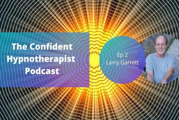 Confident Hypnotherapists Larry Garrett Podcast Release Hypnosis Melbourne Hypnotherapy Counselling Online Confidence