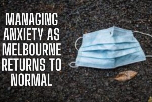 Managing Anxiety as Melbourne Returns to Normal. Release Hypnosis Melbourne Hypnotherapy. Anxiety Relief Anxious Calm Pandemic Australia Counselling Therapy Online St Kilda Rd.
