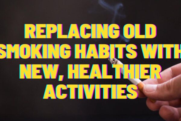 Replacement Activities Stop Smoking Quit Cigarettes Replace Old Habits Release Hypnosis Melbourne Hypnotherapy Counselling