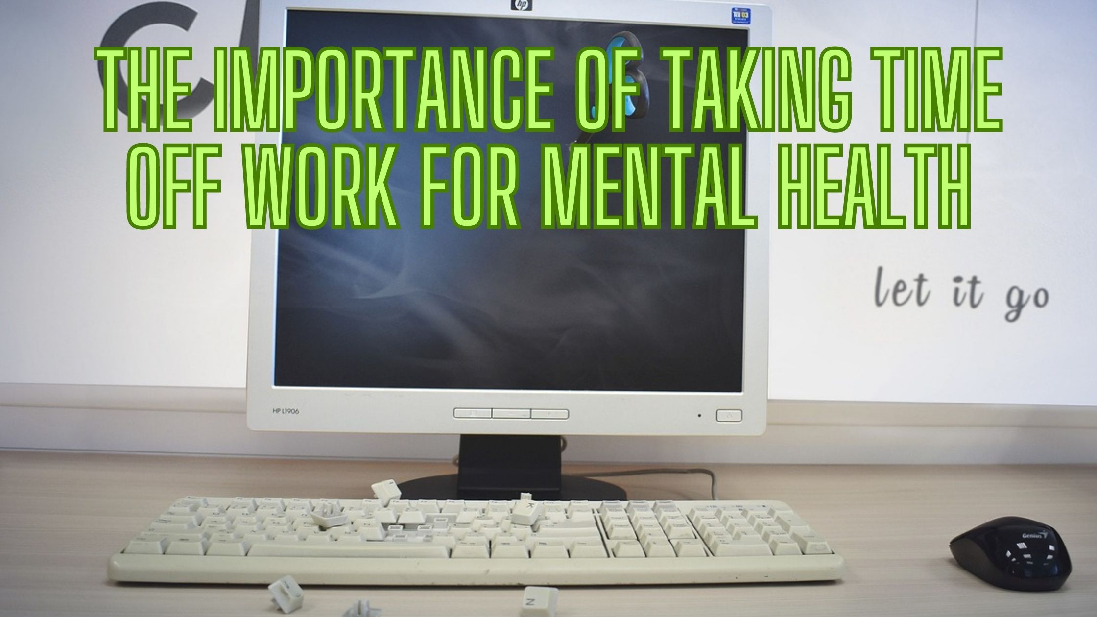 the-importance-of-taking-time-off-work-for-mental-health