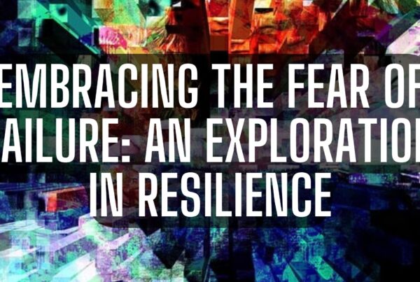 Embracing the Fear of Failure: An Exploration in Resilience. Release Hypnosis Melbourne Hypnothearpy. Online Counselling Therapy Australia St Kilda Rd.
