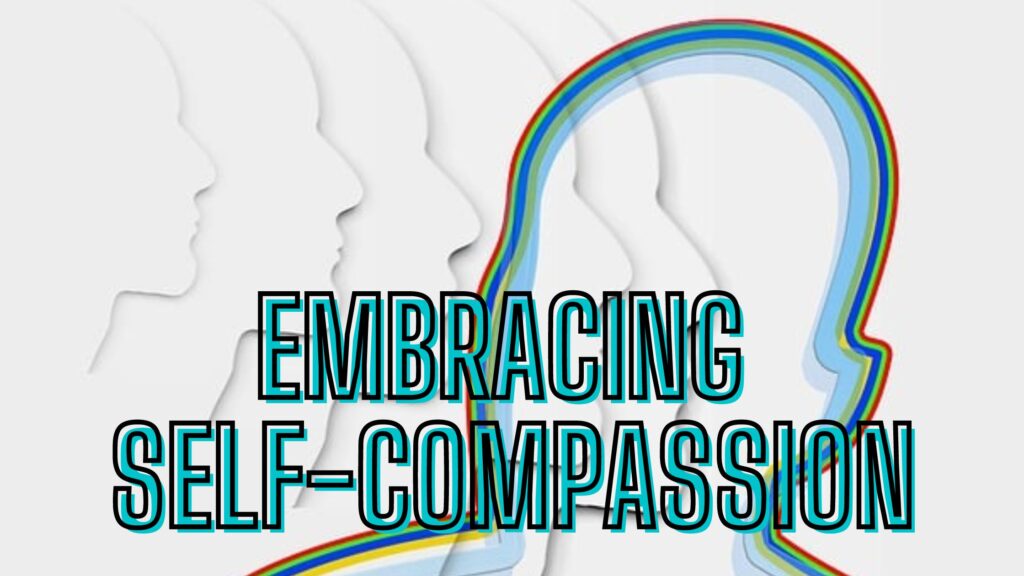 Embracing Self-Compassion: Self-Compassion in ACT. A Guide to Comforting Uncomfortable Thoughts and Feelings. Release Hypnosis Melbourne Hypnotherpy. Counselling Therapy Online Australia St Kilda Rd.