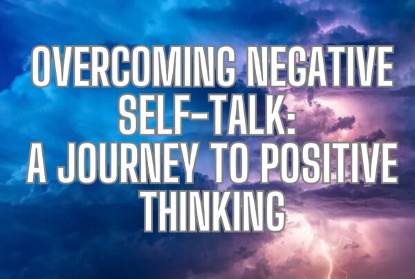 Overcoming Negative Self-Talk: A Journey to Positive Thinking. Release Hypnosis Melbourne Hypnotherapy. Online Counselling Therapy In Person Australia St Kilda Rd.