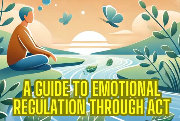 Understanding Emotional Regulation Skills for Managing Emotions