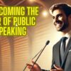 Overcoming fear of public speaking with mindfulness