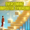 Strategies for overcoming imposter syndrome