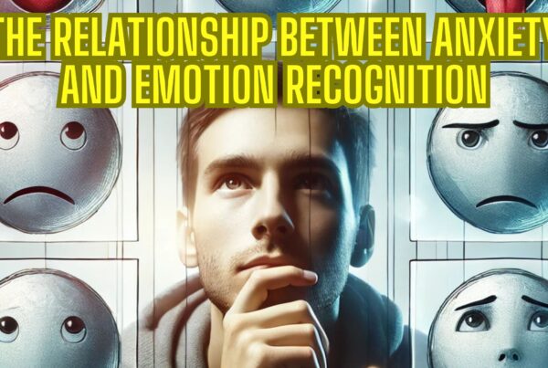 The Complex Relationship Between Anxiety and Emotion Recognition