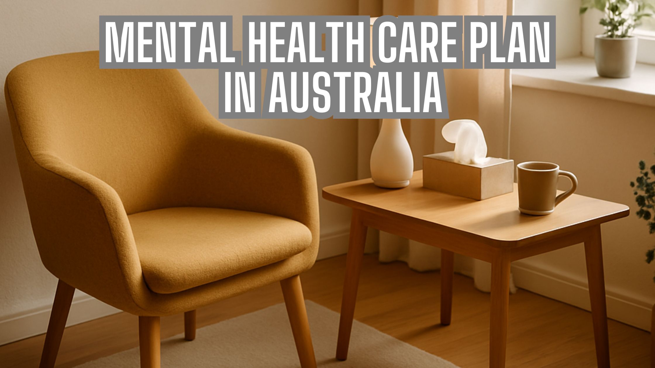Mental Health Care Plan In Australia Mental Health Care Plan In Australia